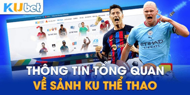 Tại sao thể thao Kubet được ưa chuộng