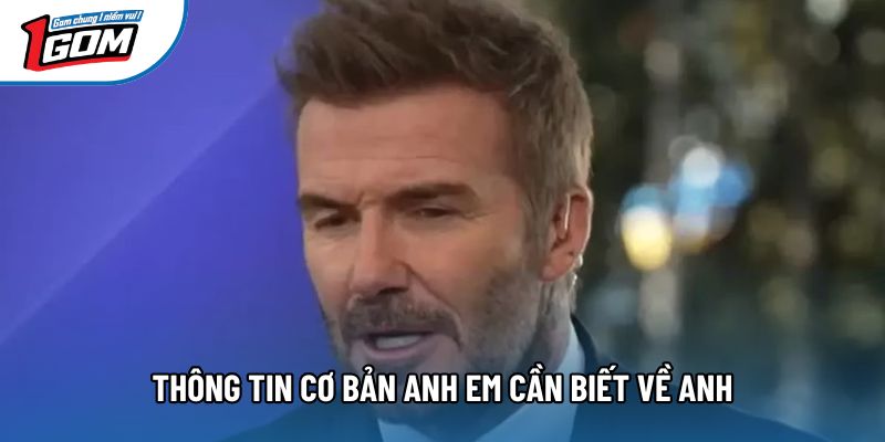 Thông tin cơ bản anh em cần biết về anh Thông tin cơ bản anh em cần biết về anh