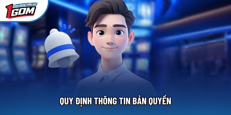 Quy định thông tin bản quyền Quy định thông tin bản quyền
