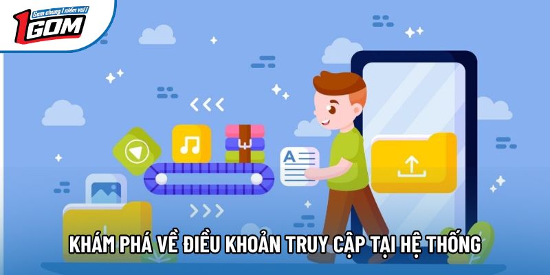 Khám phá về điều khoản truy cập tại hệ thống Khám phá về điều khoản truy cập tại hệ thống