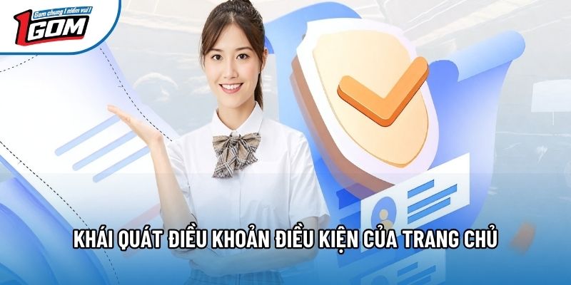 Khái quát điều khoản điều kiện của trang chủ Khái quát điều khoản điều kiện của trang chủ