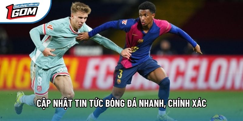 Cập nhật tin tức bóng đá nhanh, chính xác Cập nhật tin tức bóng đá nhanh, chính xác